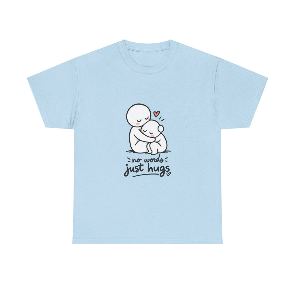 T-Shirt — "No Words, Just Hugs" Cute Hugging Couple Graphic Tee
