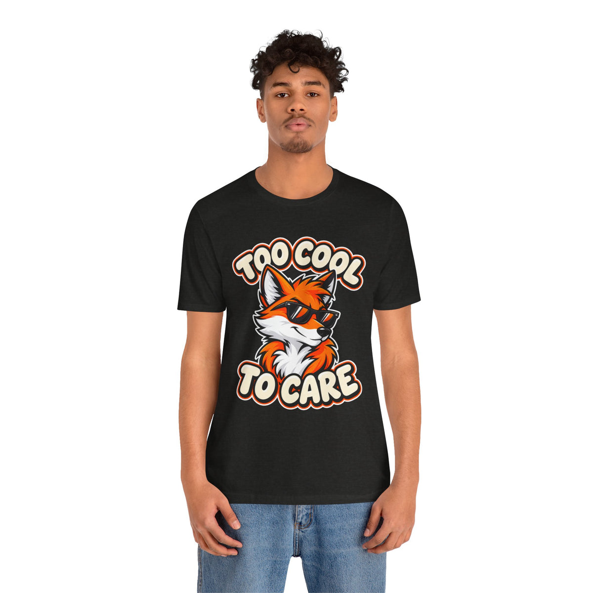 Too Cool To Care Fox T-Shirt