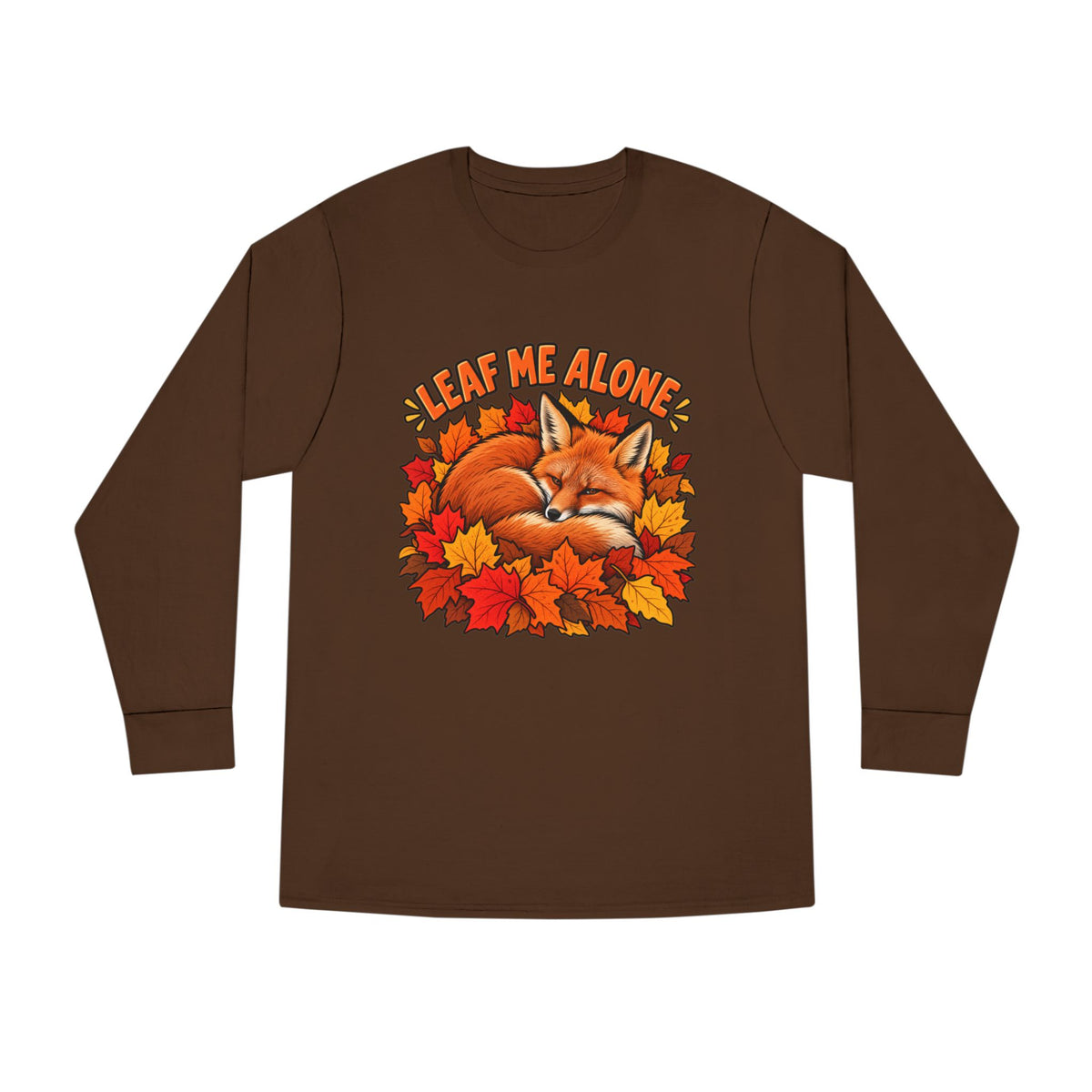 Cute Fox "Leaf Me Alone" Long Sleeve Tee — Autumn Leaves Cozy Shirt