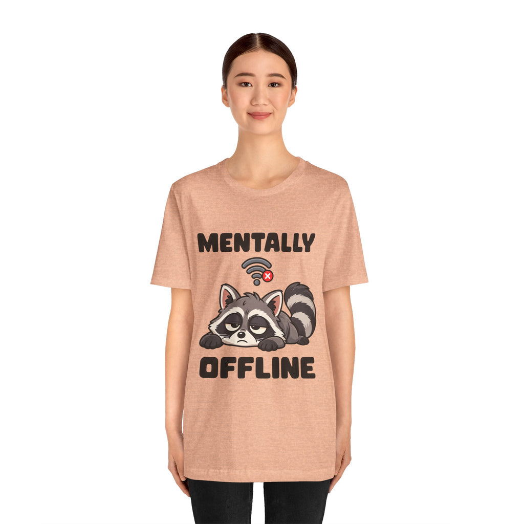Mentally Offline Raccoon T‑Shirt