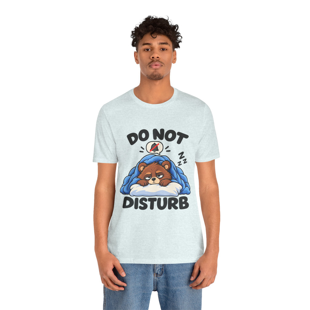 Do Not Disturb Bear T‑Shirt — Cute Sleeping Bear Graphic Tee