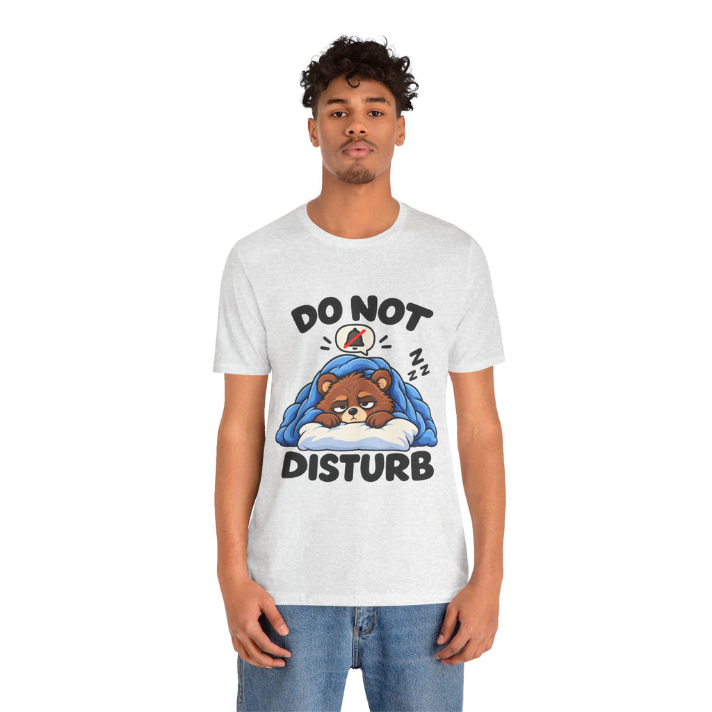 Do Not Disturb Bear T‑Shirt — Cute Sleeping Bear Graphic Tee