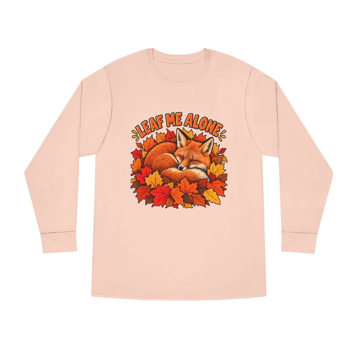 Cute Fox "Leaf Me Alone" Long Sleeve Tee — Autumn Leaves Cozy Shirt