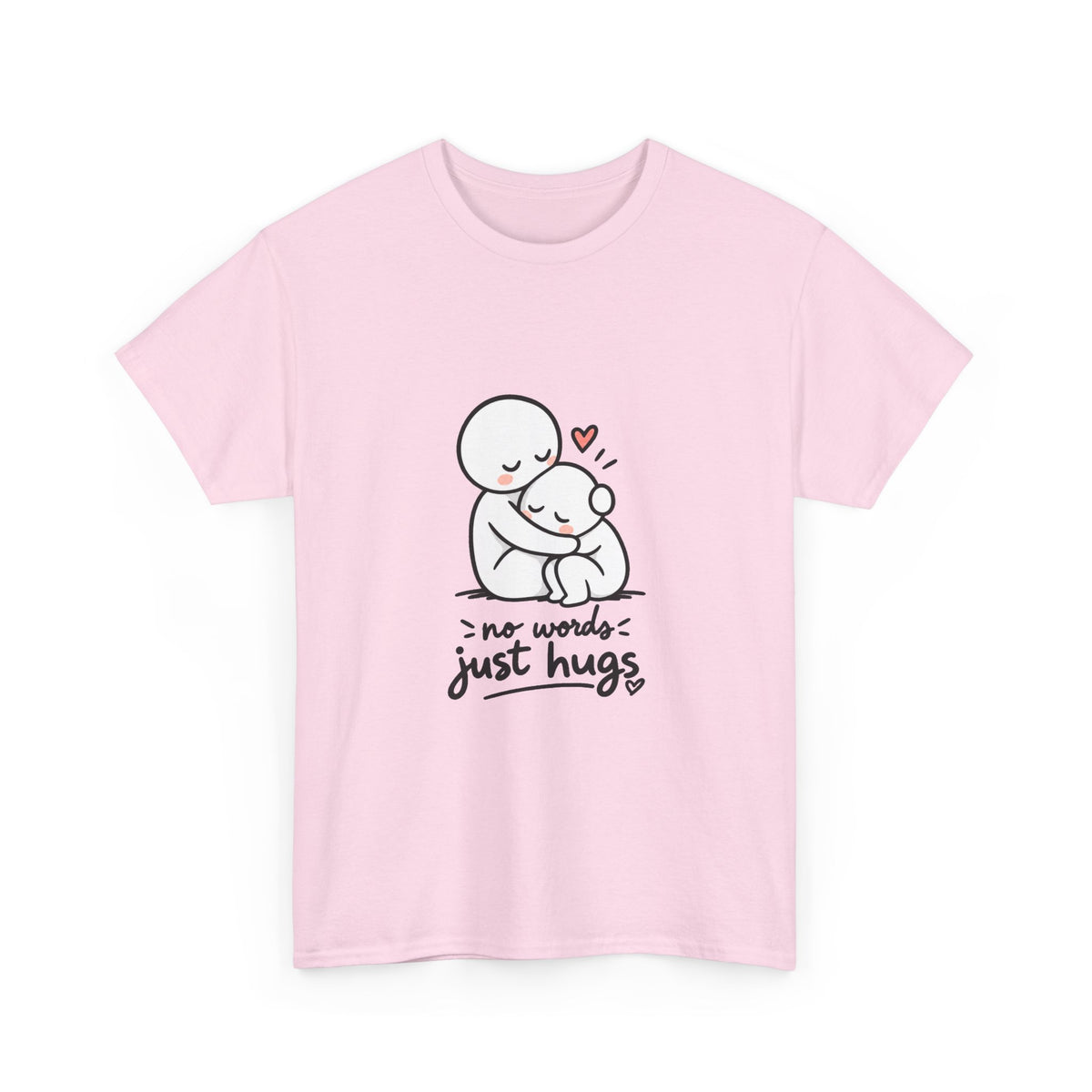 T-Shirt — "No Words, Just Hugs" Cute Hugging Couple Graphic Tee