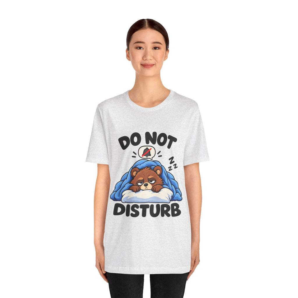 Do Not Disturb Bear T‑Shirt — Cute Sleeping Bear Graphic Tee