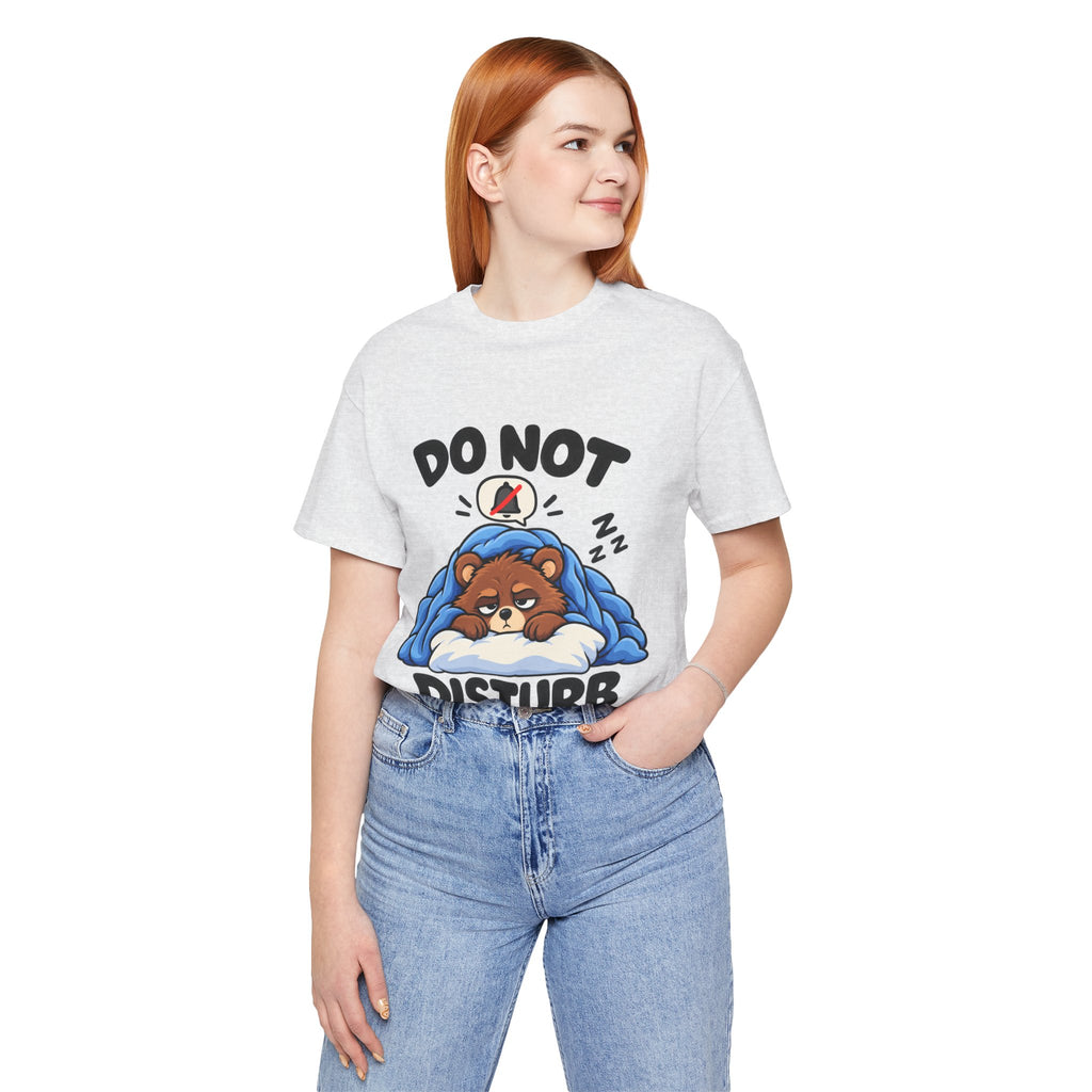 Do Not Disturb Bear T‑Shirt — Cute Sleeping Bear Graphic Tee