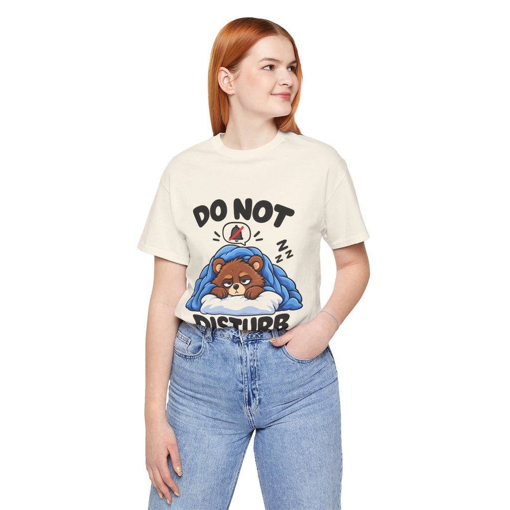 Do Not Disturb Bear T‑Shirt — Cute Sleeping Bear Graphic Tee