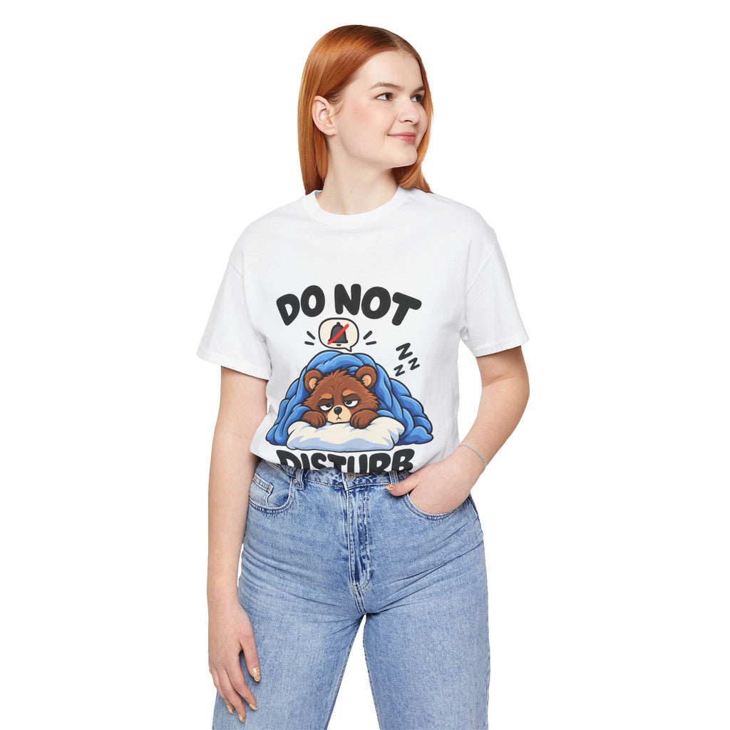 Do Not Disturb Bear T‑Shirt — Cute Sleeping Bear Graphic Tee