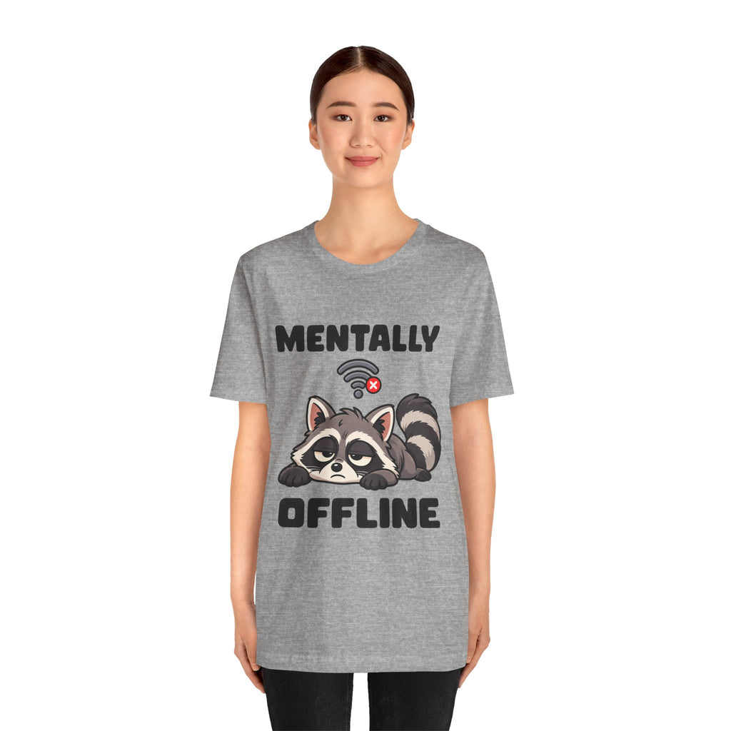Mentally Offline Raccoon T‑Shirt