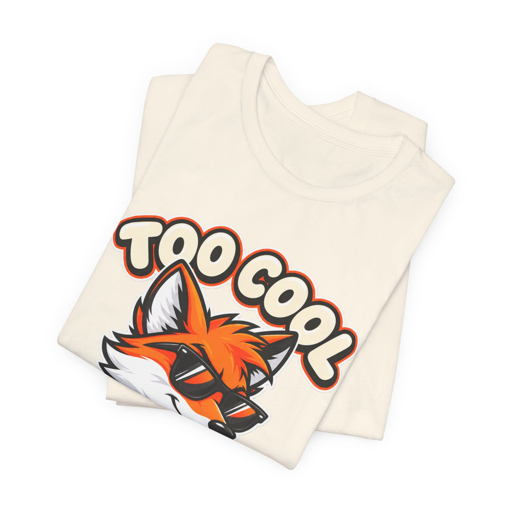 Too Cool To Care Fox T-Shirt