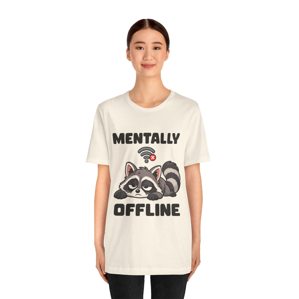 Mentally Offline Raccoon T‑Shirt