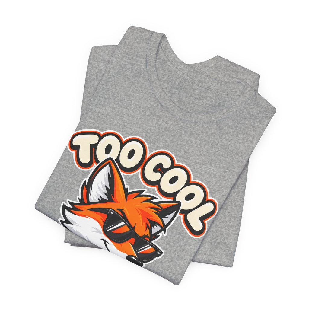 Too Cool To Care Fox T-Shirt