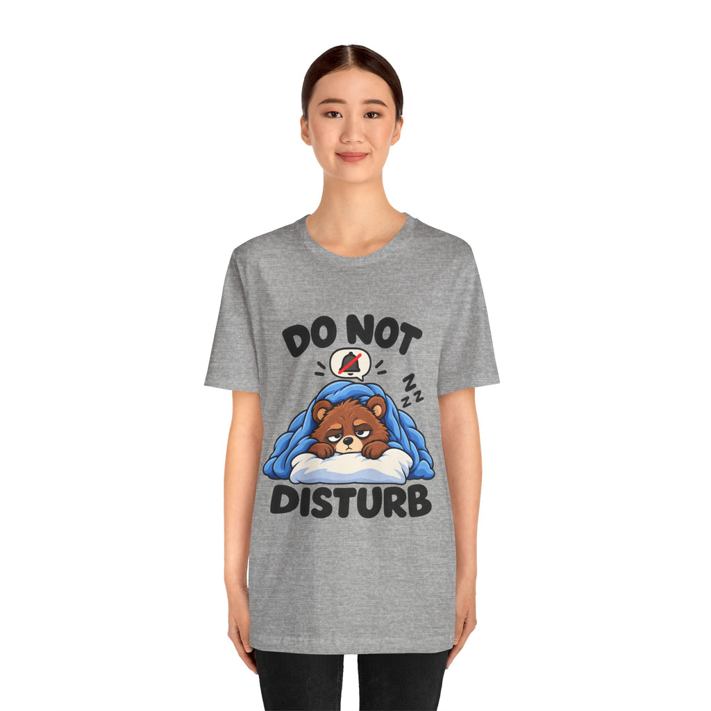 Do Not Disturb Bear T‑Shirt — Cute Sleeping Bear Graphic Tee