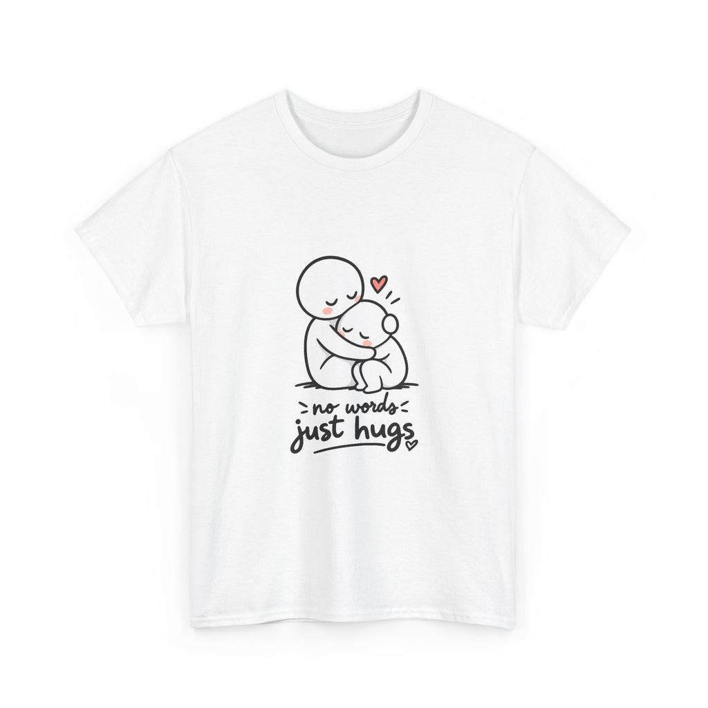 T-Shirt — "No Words, Just Hugs" Cute Hugging Couple Graphic Tee