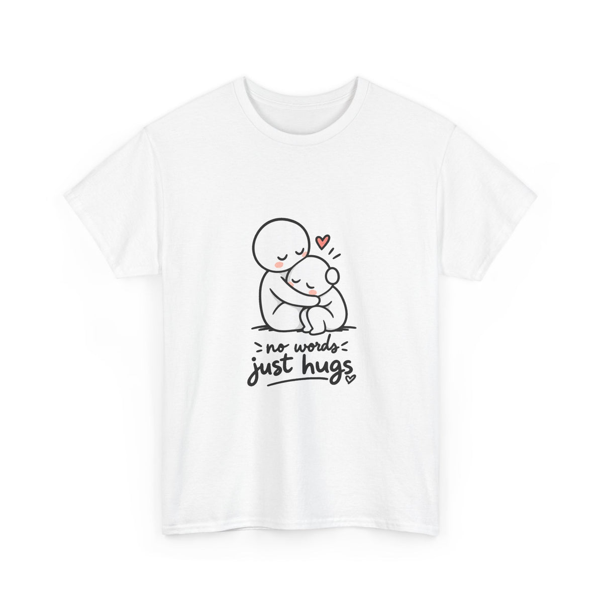 T-Shirt — "No Words, Just Hugs" Cute Hugging Couple Graphic Tee