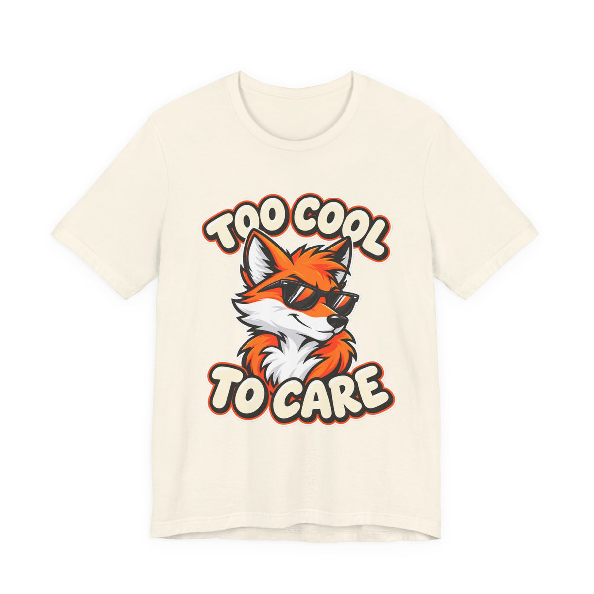 Too Cool To Care Fox T-Shirt