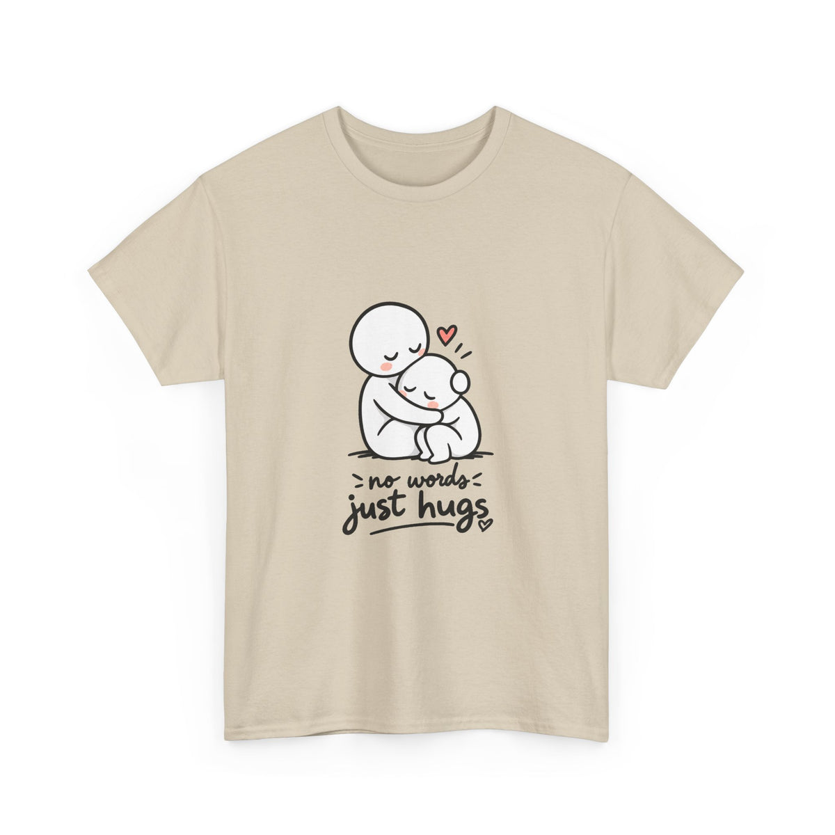 T-Shirt — "No Words, Just Hugs" Cute Hugging Couple Graphic Tee