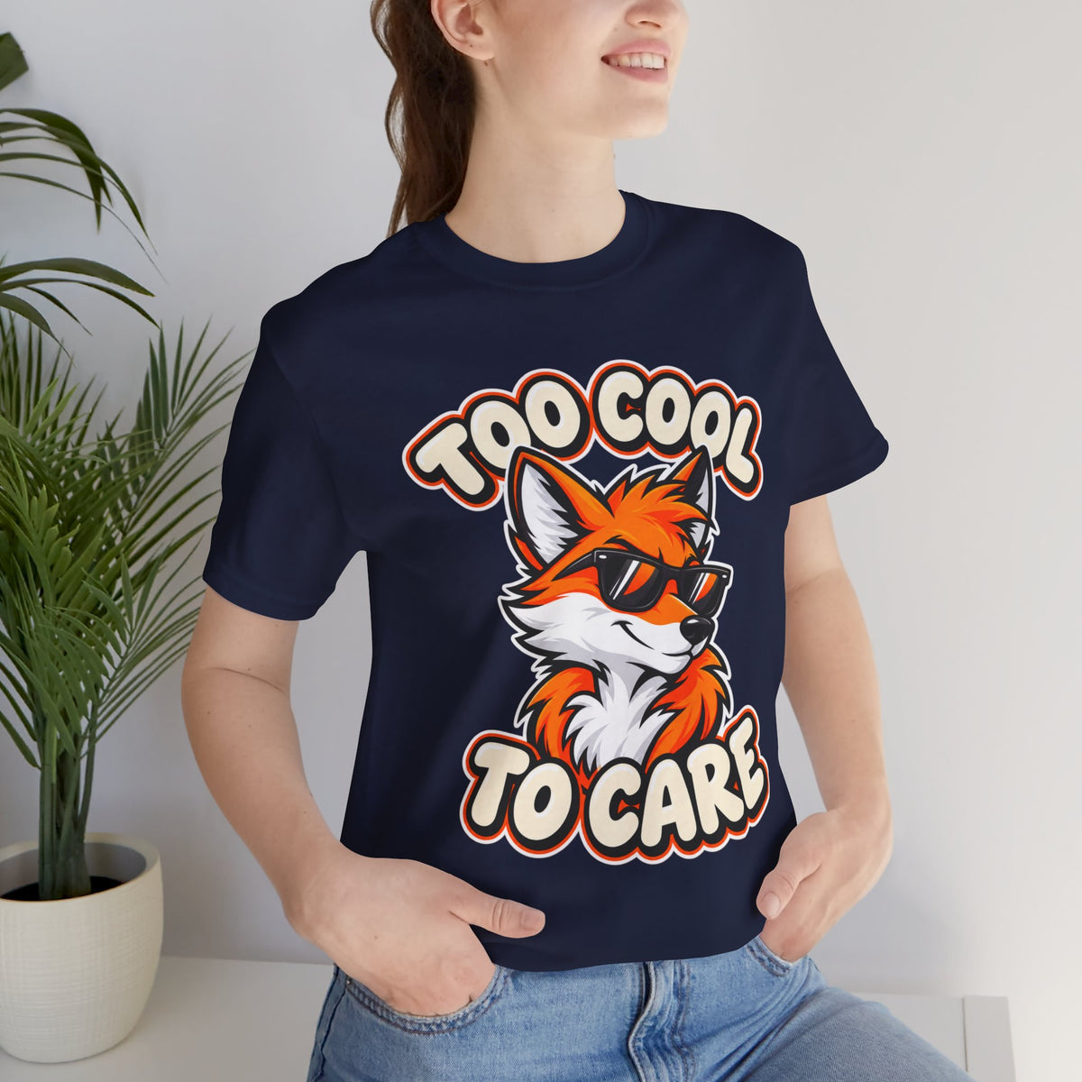 Too Cool To Care Fox T-Shirt