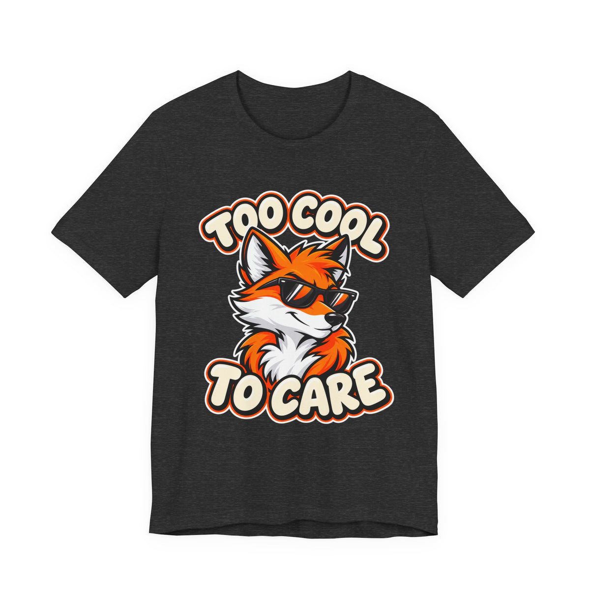Too Cool To Care Fox T-Shirt
