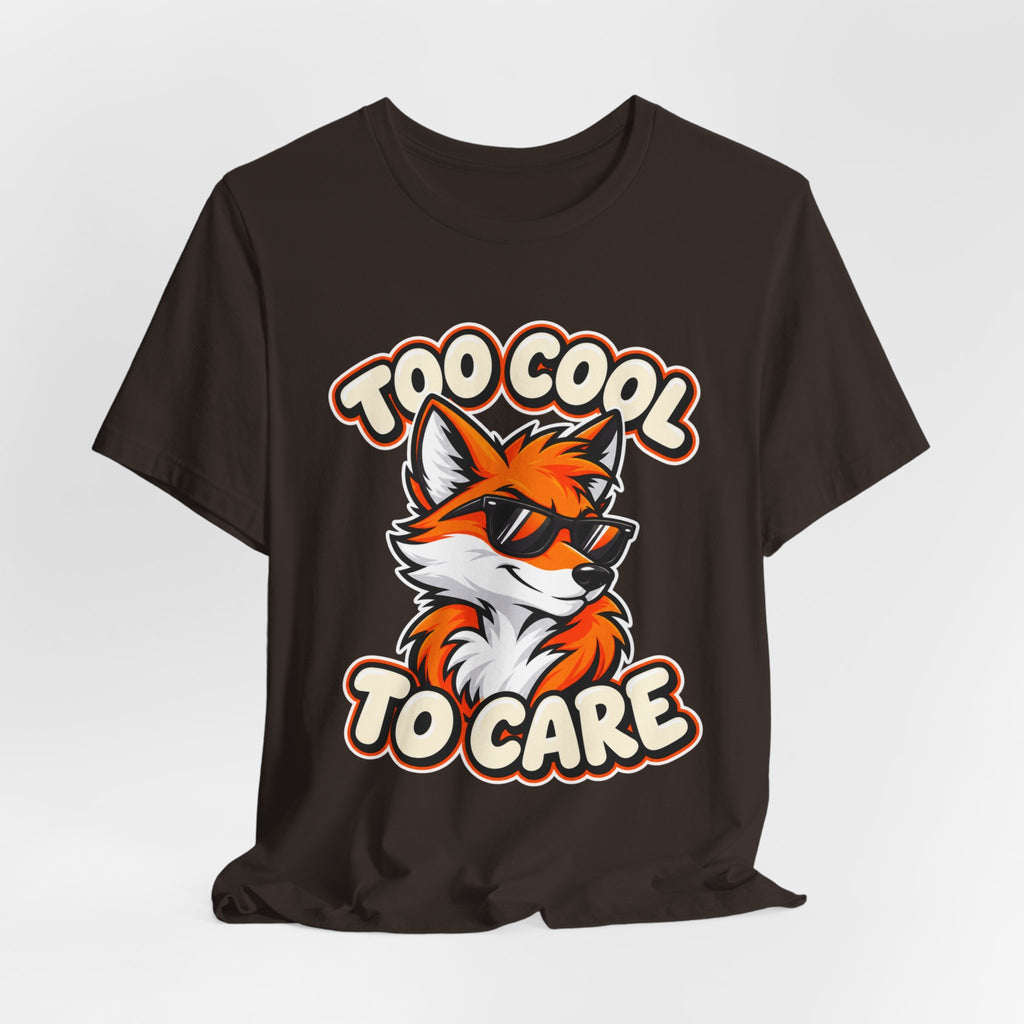 Too Cool To Care Fox T-Shirt