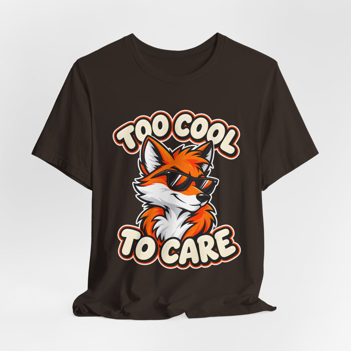 Too Cool To Care Fox T-Shirt