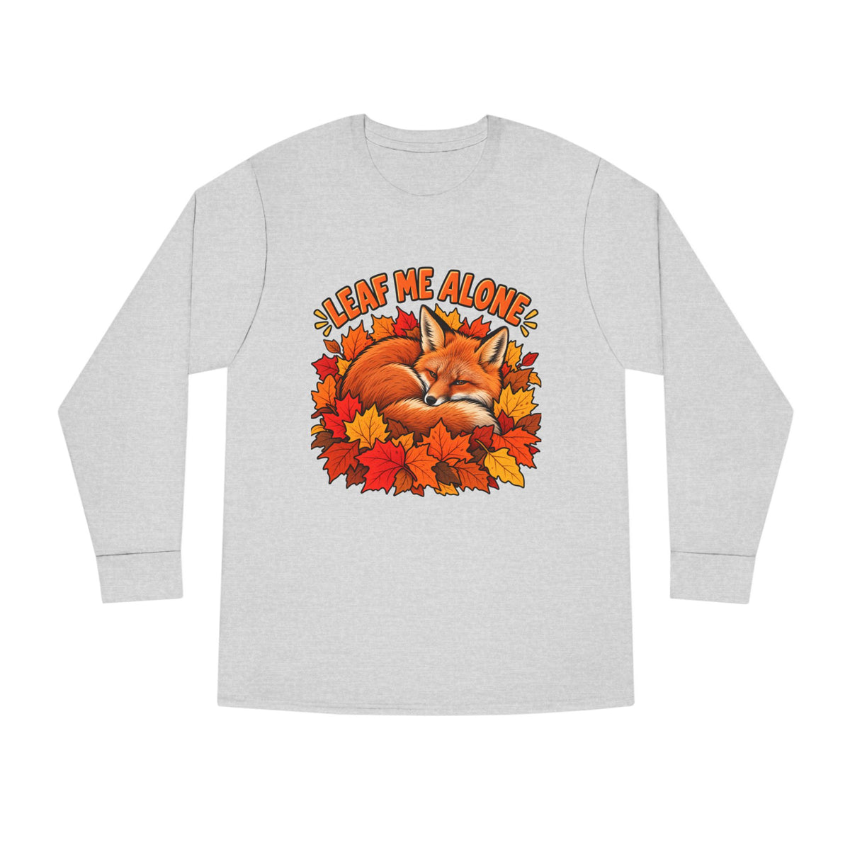 Cute Fox "Leaf Me Alone" Long Sleeve Tee — Autumn Leaves Cozy Shirt