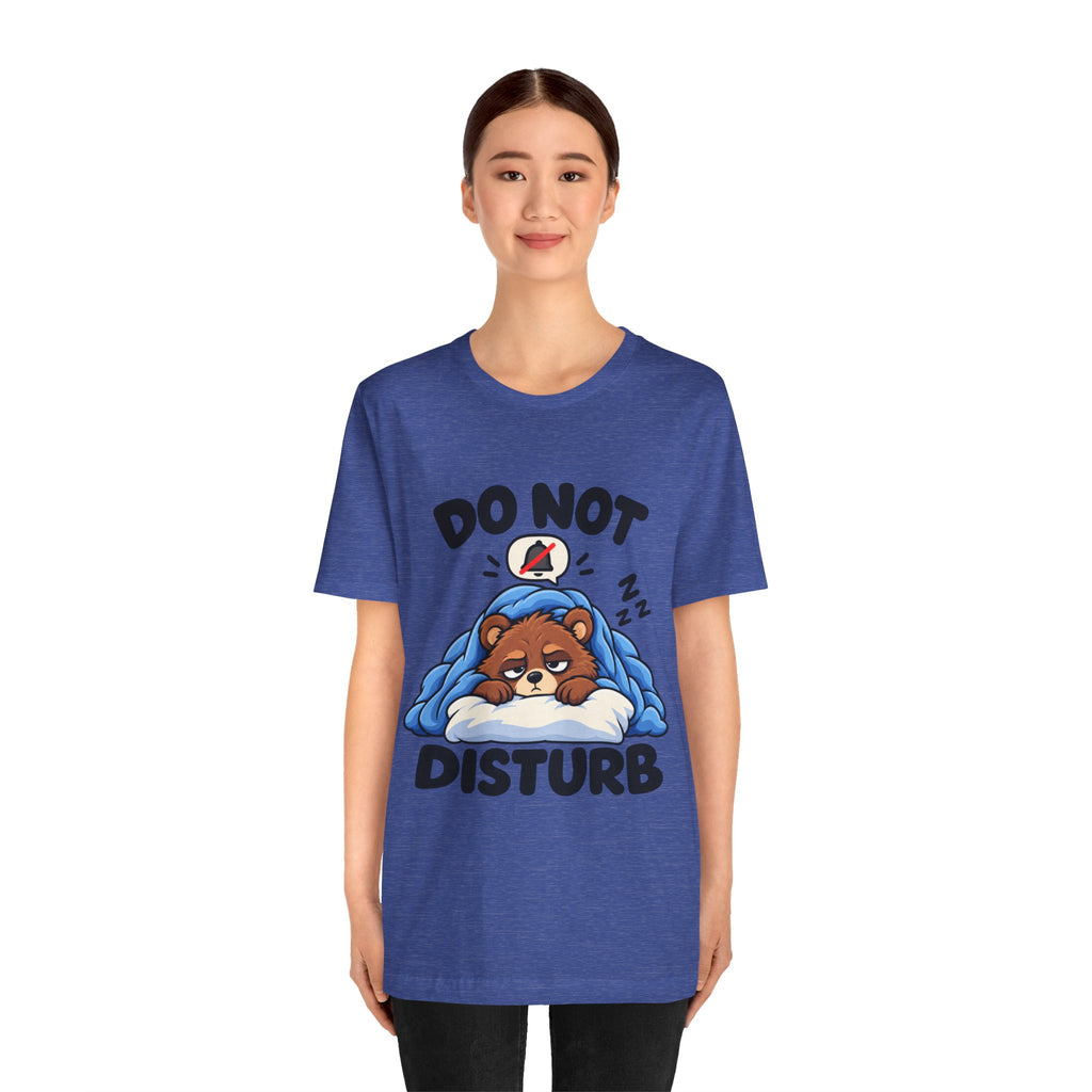 Do Not Disturb Bear T‑Shirt — Cute Sleeping Bear Graphic Tee