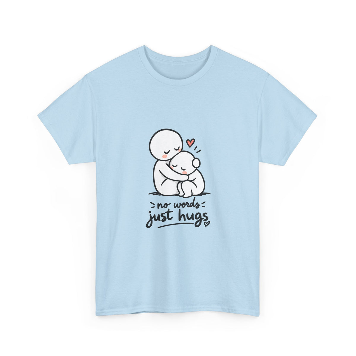 T-Shirt — "No Words, Just Hugs" Cute Hugging Couple Graphic Tee