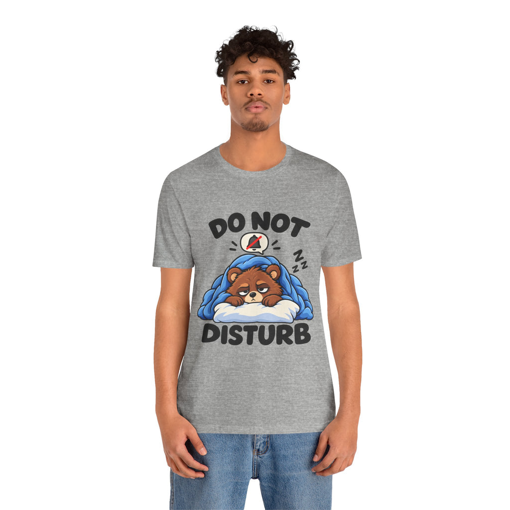 Do Not Disturb Bear T‑Shirt — Cute Sleeping Bear Graphic Tee