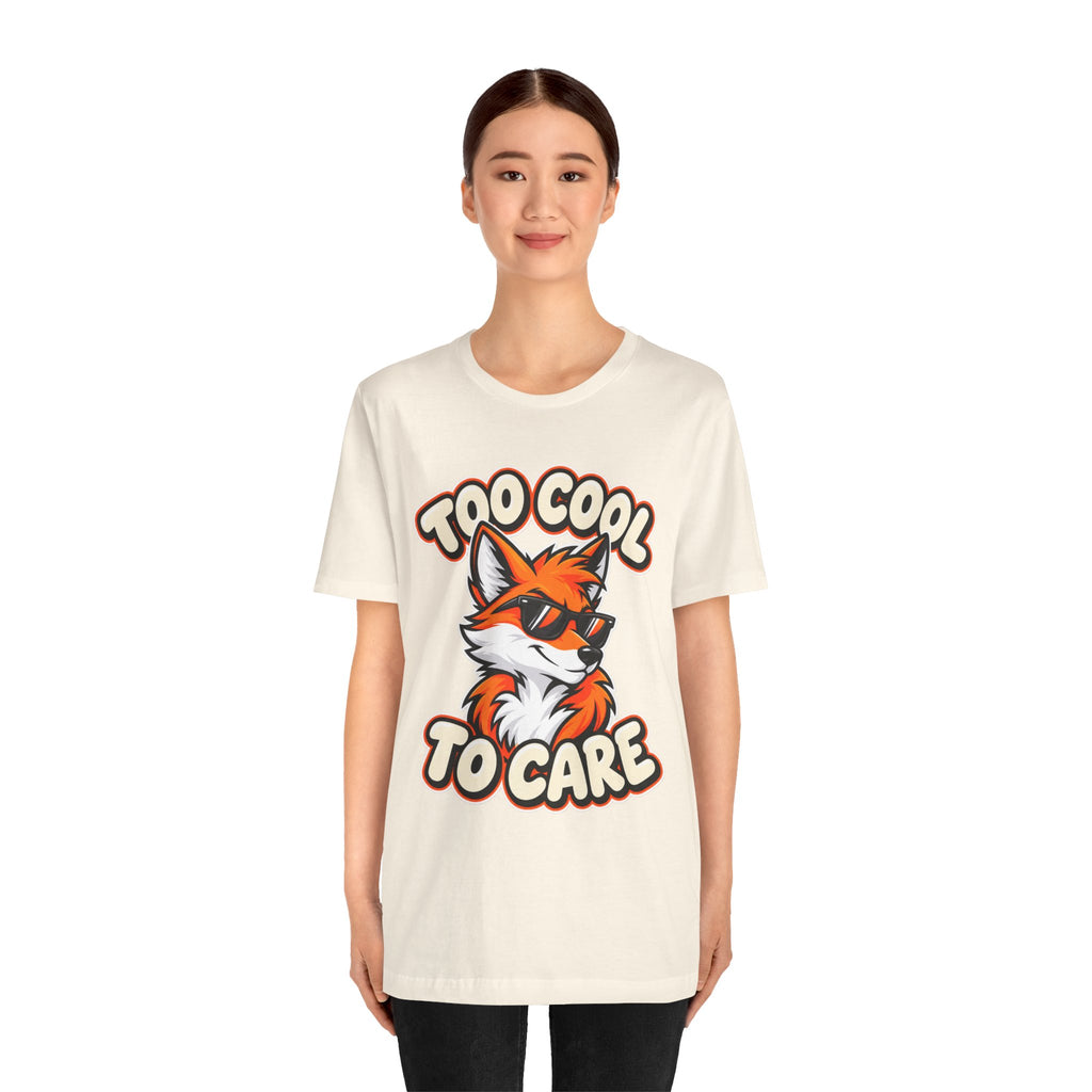 Too Cool To Care Fox T-Shirt