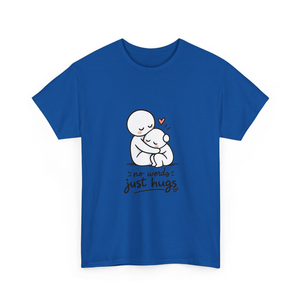 T-Shirt — "No Words, Just Hugs" Cute Hugging Couple Graphic Tee