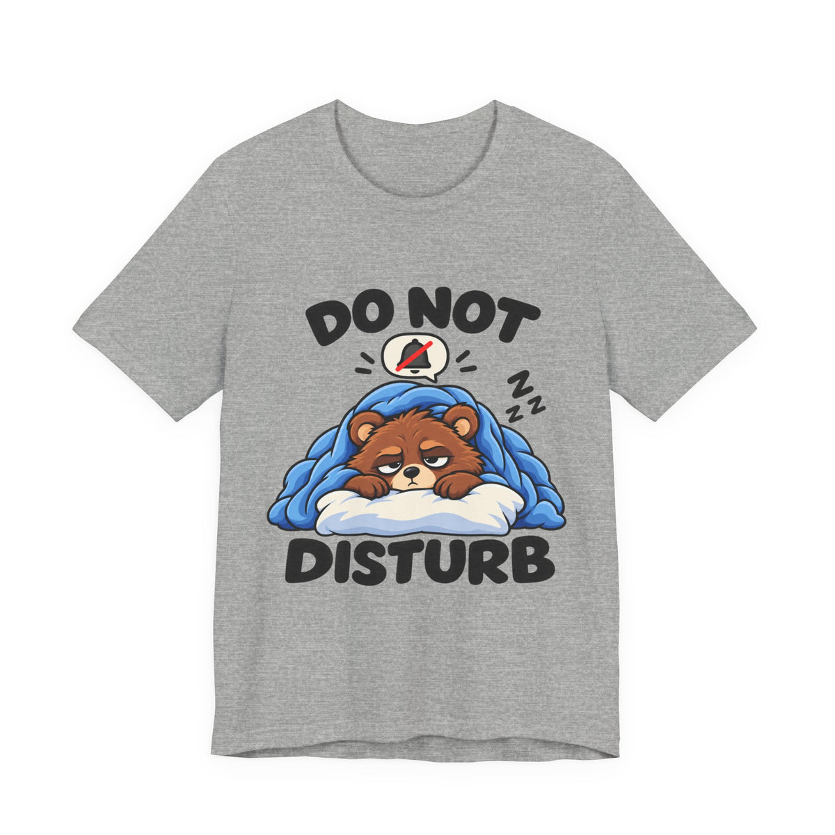 Do Not Disturb Bear T‑Shirt — Cute Sleeping Bear Graphic Tee