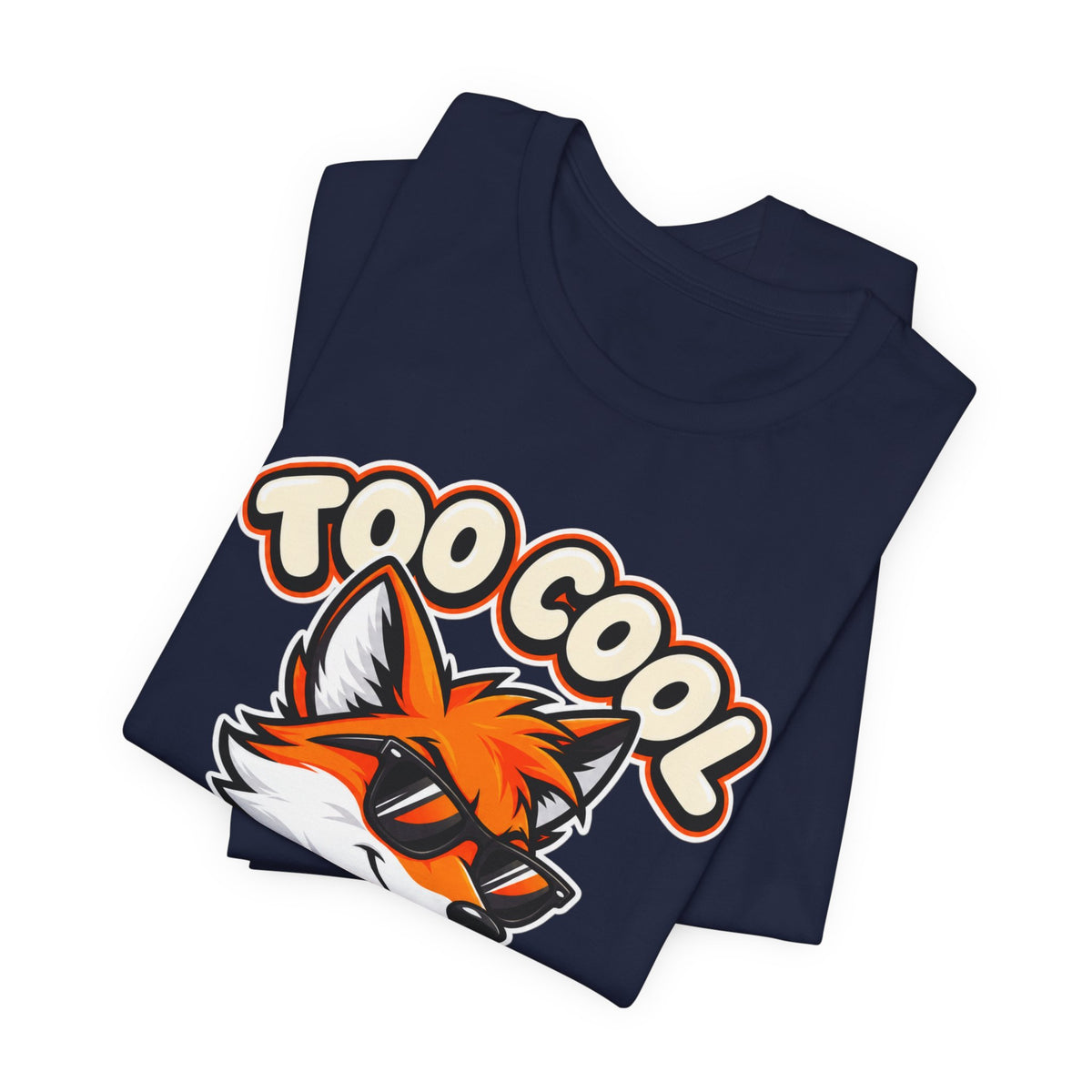 Too Cool To Care Fox T-Shirt