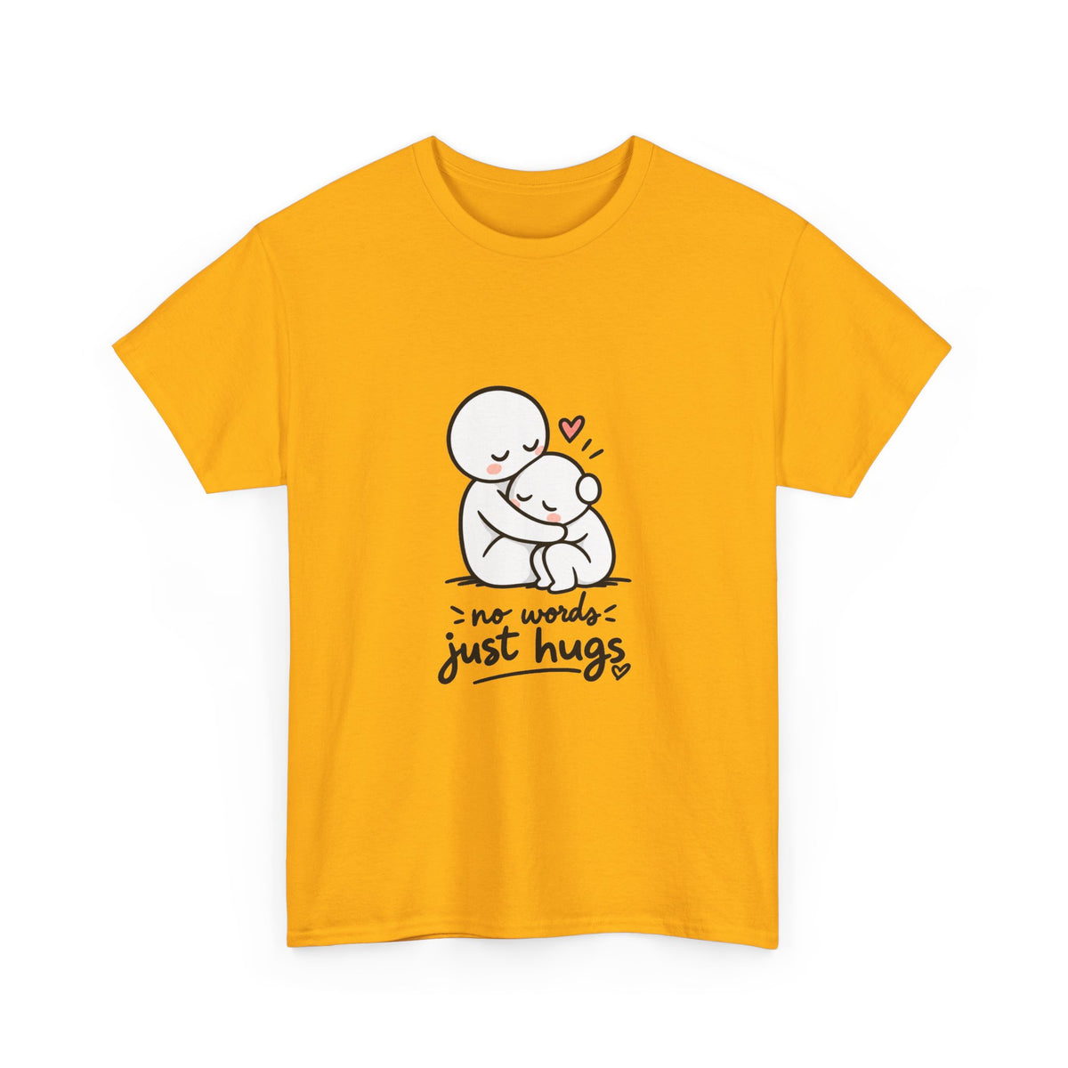 T-Shirt — "No Words, Just Hugs" Cute Hugging Couple Graphic Tee