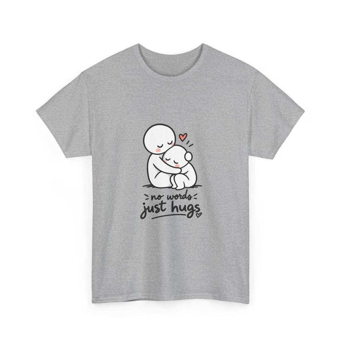 T-Shirt — "No Words, Just Hugs" Cute Hugging Couple Graphic Tee