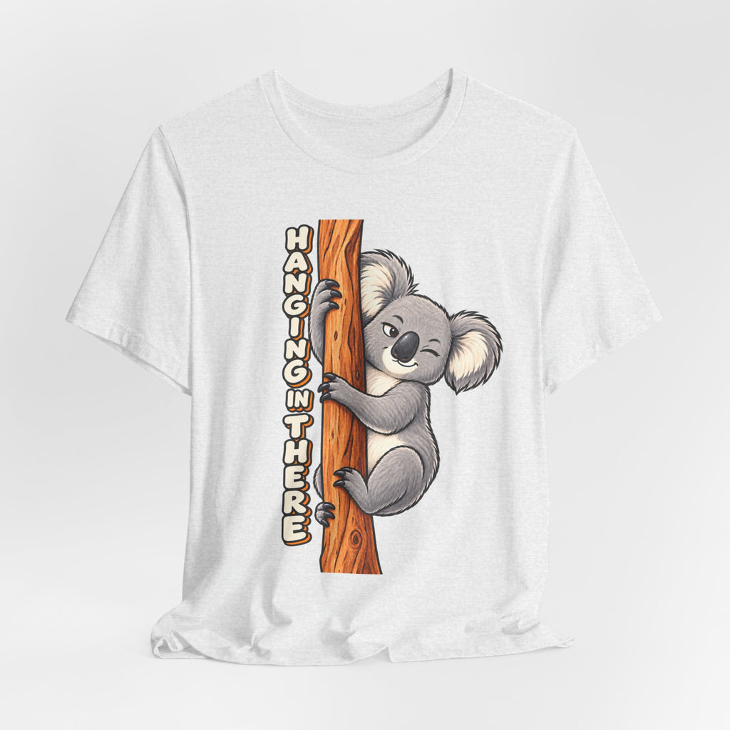 Koala 'Hanging In There' Tee - Cute Motivational Animal Graphic T-Shirt