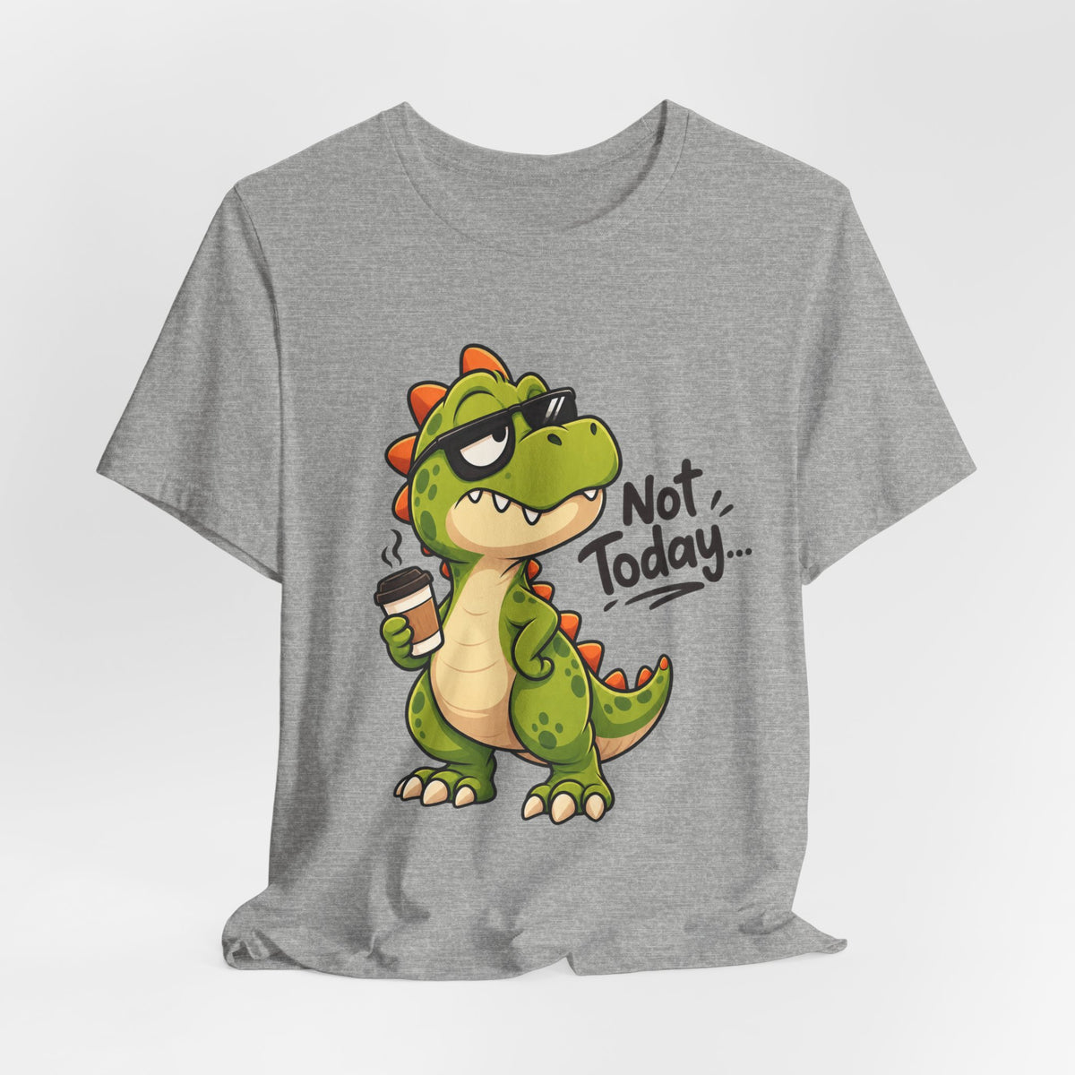 Not Today Dinosaur T‑Shirt — Funny Coffee Dino Graphic Tee