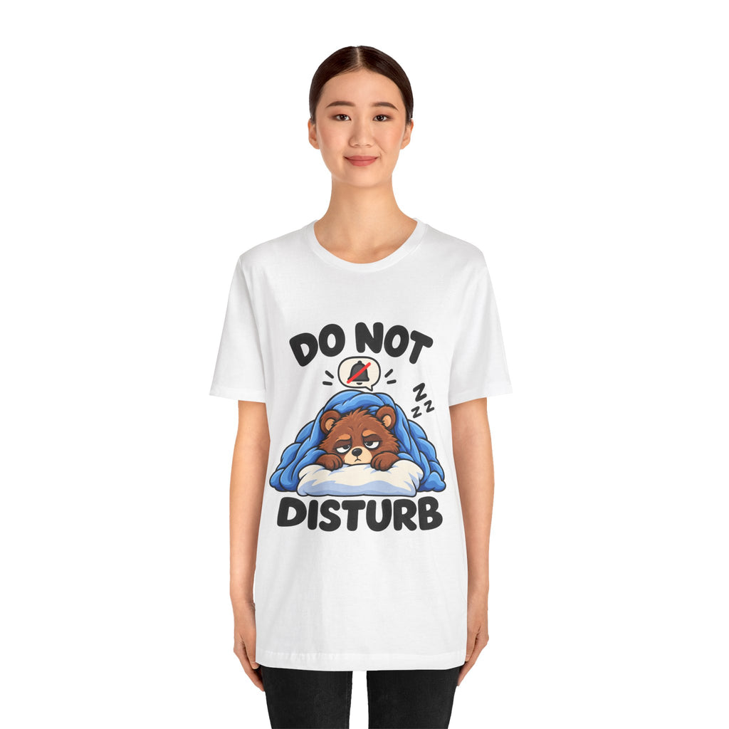 Do Not Disturb Bear T‑Shirt — Cute Sleeping Bear Graphic Tee