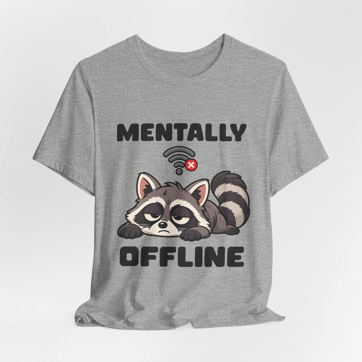 Mentally Offline Raccoon T‑Shirt