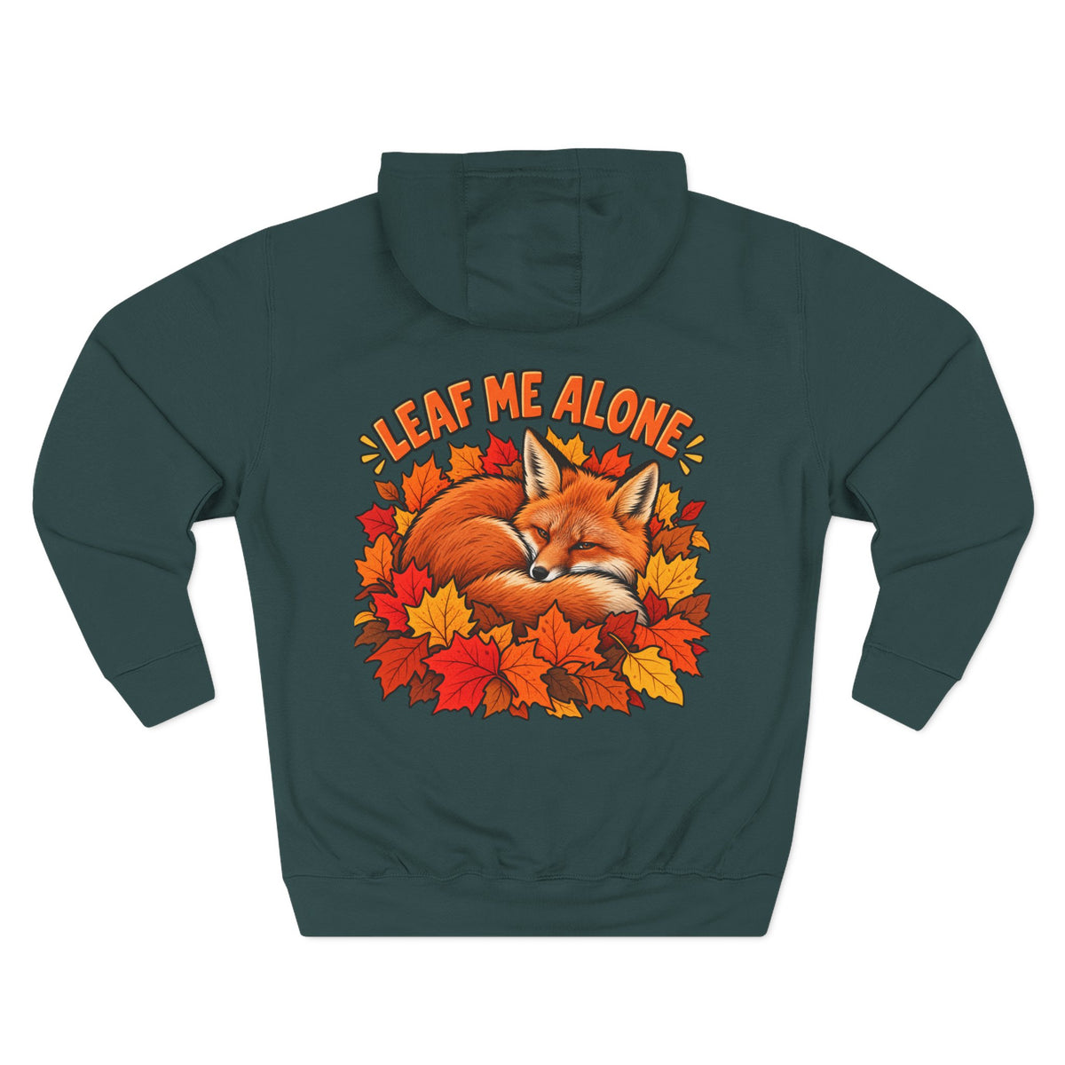 Leaf Me Alone Hoodie — Cute Fox Autumn Pullover