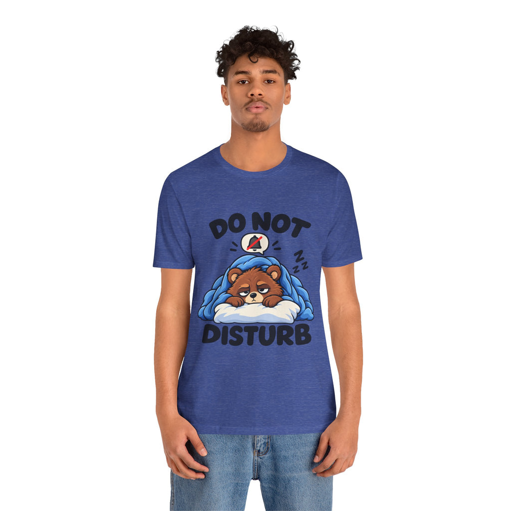 Do Not Disturb Bear T‑Shirt — Cute Sleeping Bear Graphic Tee